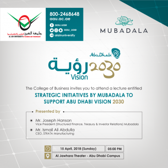 A Lecture on Strategic Initiatives by MUBADALA to Support Abu Dhabi Vision 2030